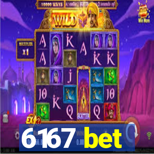 6167 bet